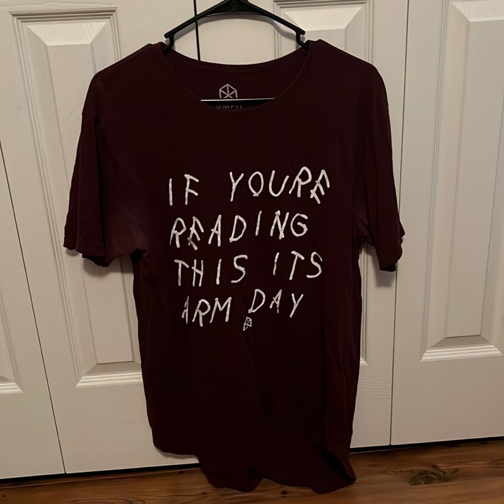 If you’re reading this it’s arm day t-shirt